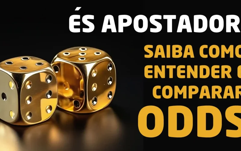 Como Entender e Comparar Odds: Guia Completo para Apostadores