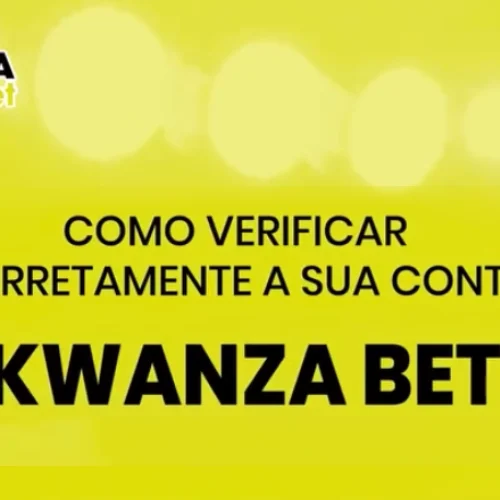 Como Verificar Corretamente a Conta Kwanza Bet em 7 Passos Infalíveis e Atualizados (Guia Completo 2026)